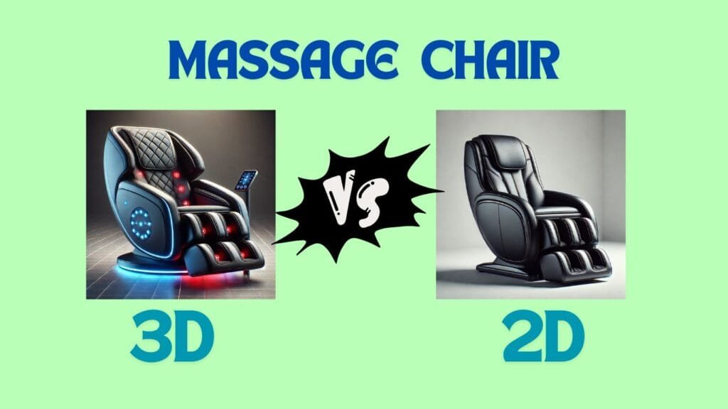 3d vs 2d massage chair