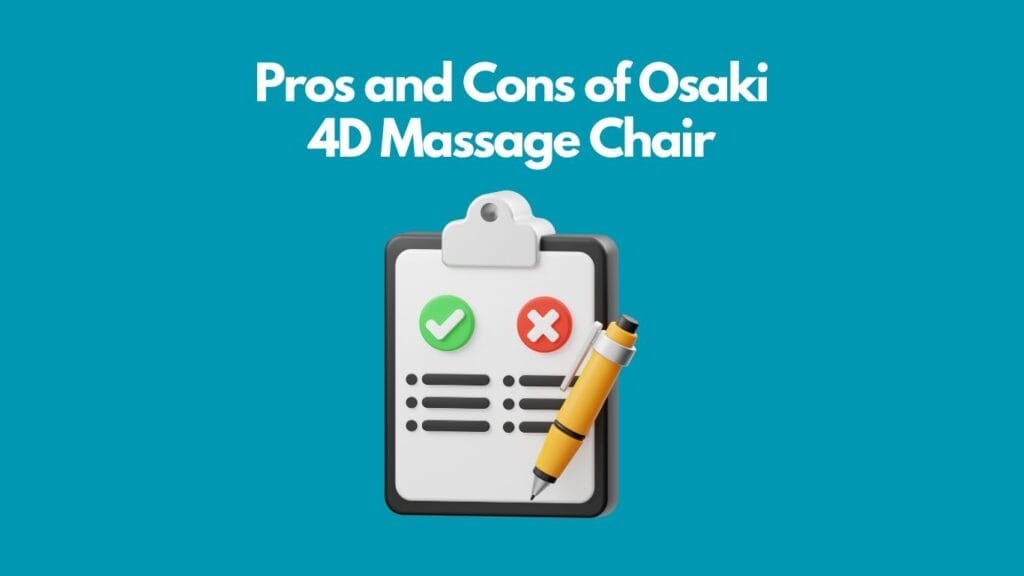 Pros and Cons of Osaki Ai Vera 4D Massage Chair