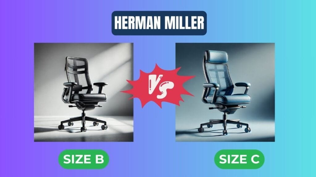 herman miller aeron chair size b vs c