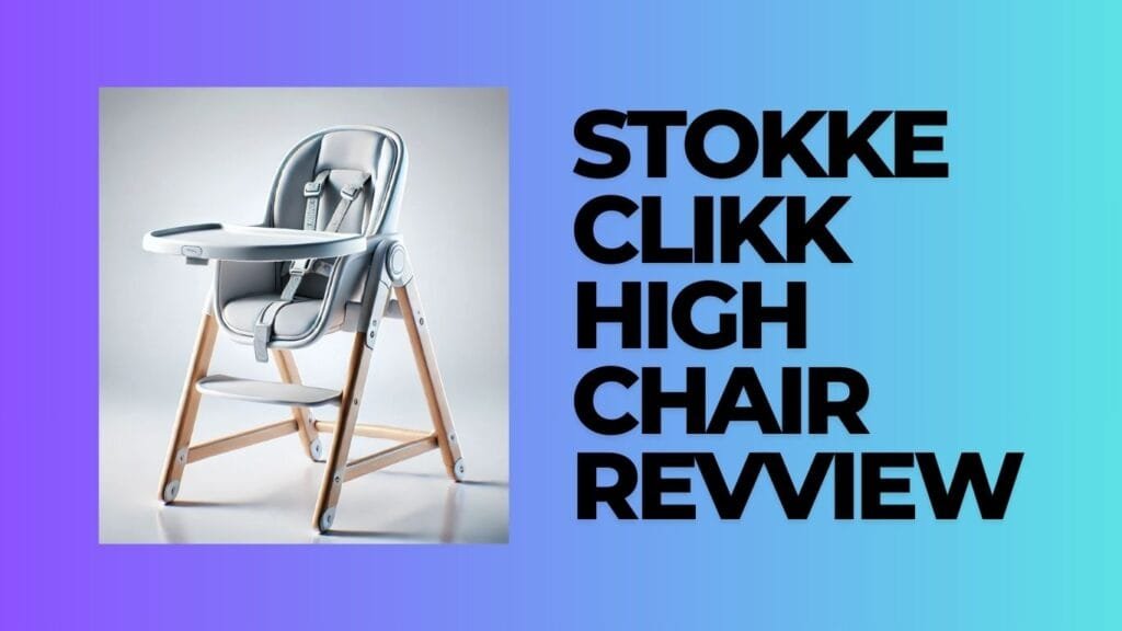 Stokke Clikk Chair review