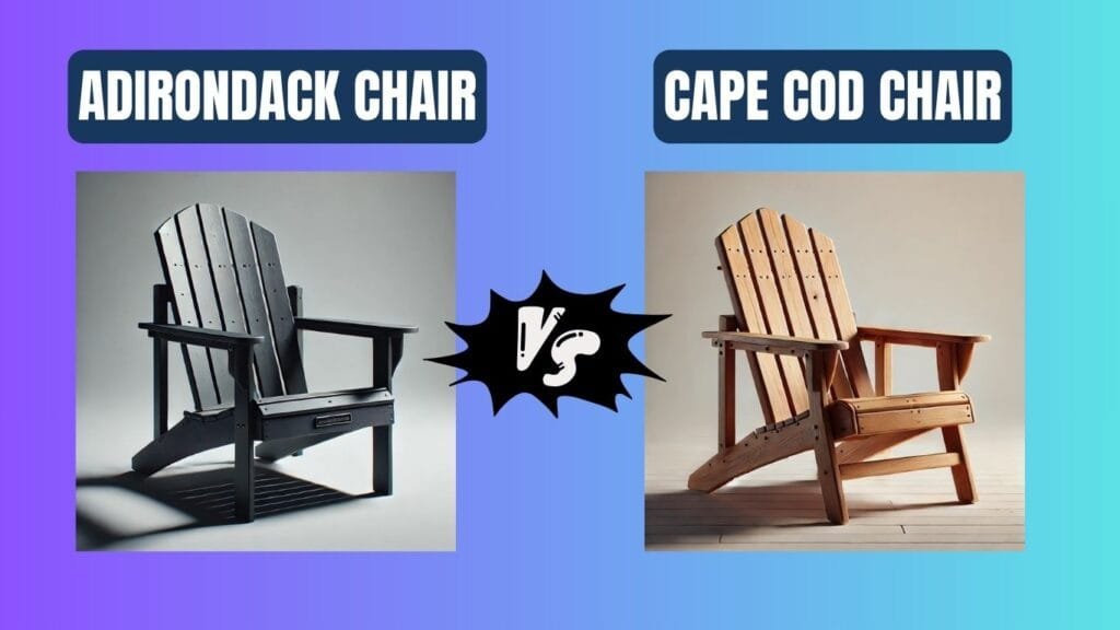 adirondack chair vs cape cod chair