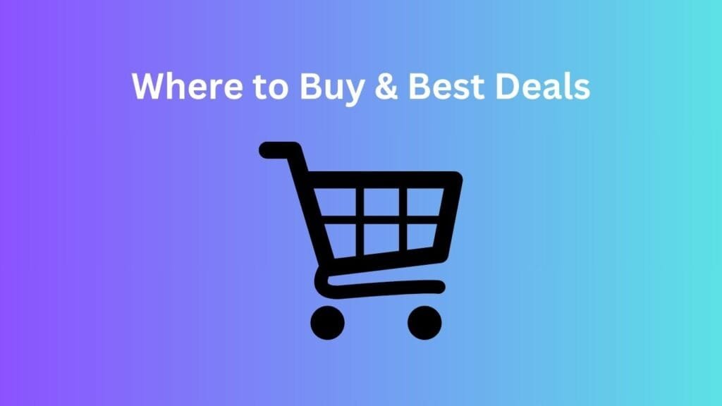 Where to Buy & Best Deals