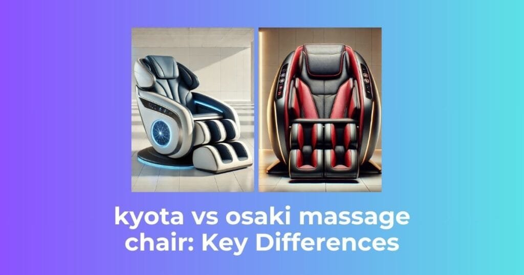 kyota vs osaki massage chair: Key Differences