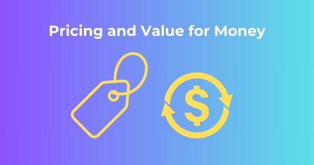 Pricing and Value for Money