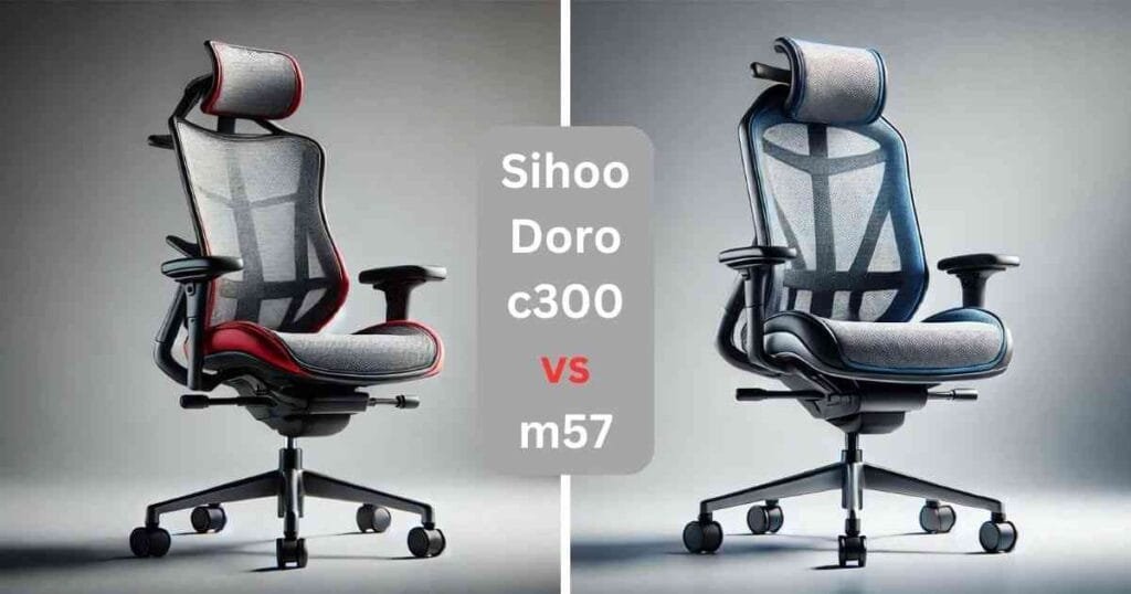 sihoo doro c300 vs m57