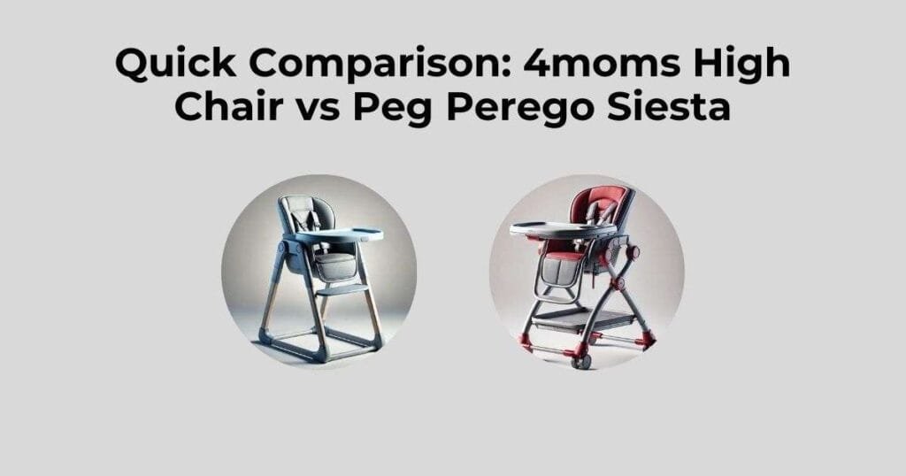 Quick Comparison: 4moms High Chair vs Peg Perego Siesta