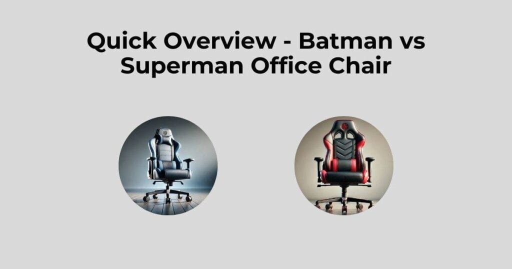 Quick Overview - Batman vs Superman Office Chair