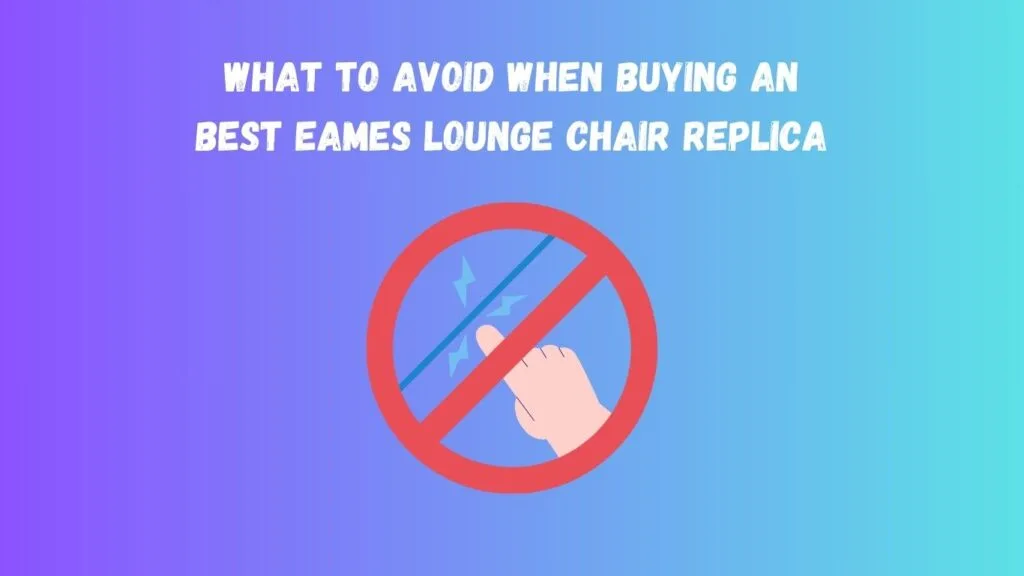 What to Avoid When Buying an Best Eames Lounge Chair Replica