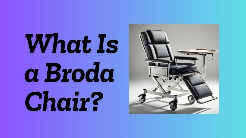 What Is a Broda Chair?