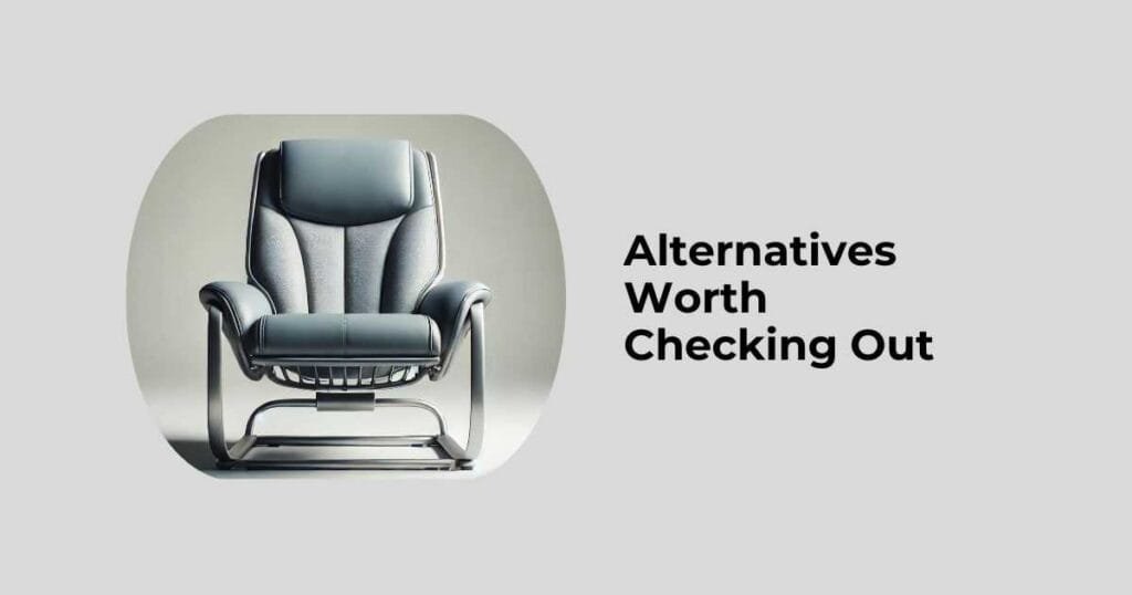 Alternatives Worth Checking Out