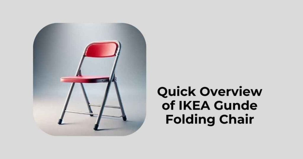 Quick Overview of IKEA Gunde Folding Chair
