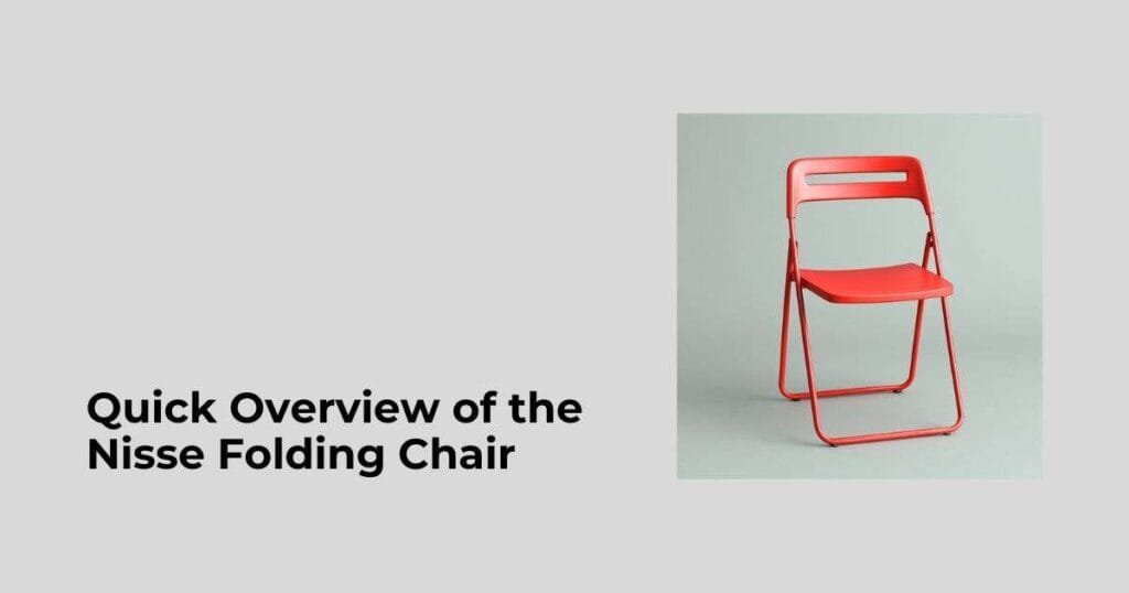Quick Overview of the Nisse Folding Chair