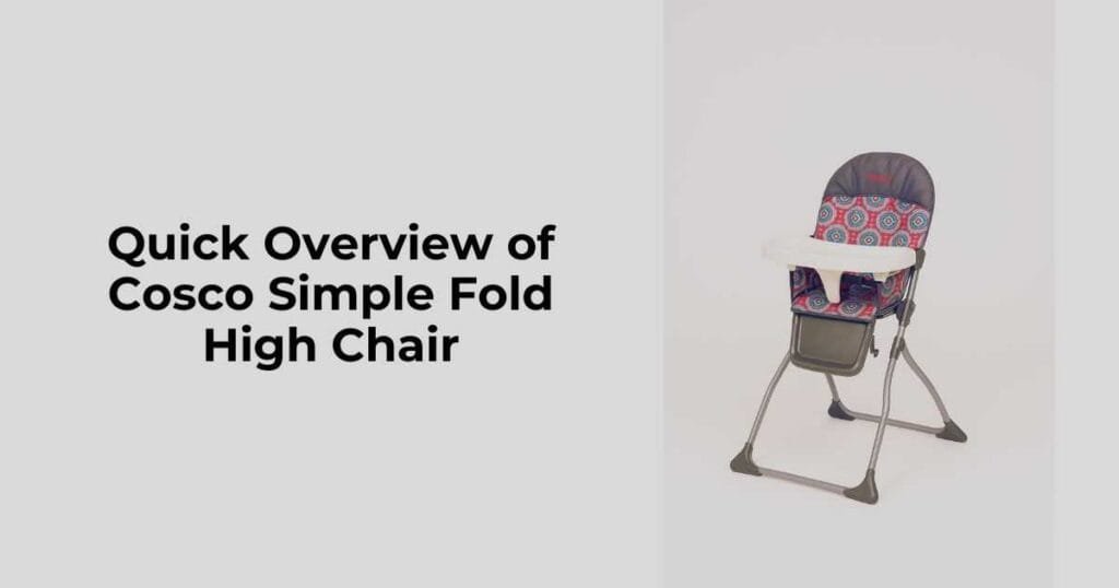 Quick Overview of Cosco Simple Fold High Chair
