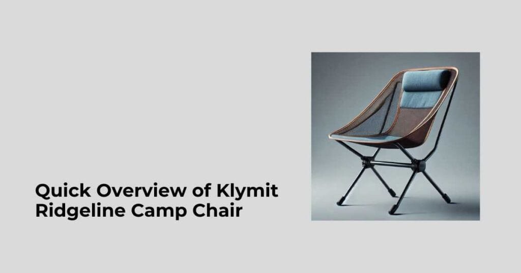 Quick Overview of Klymit Ridgeline Camp Chair