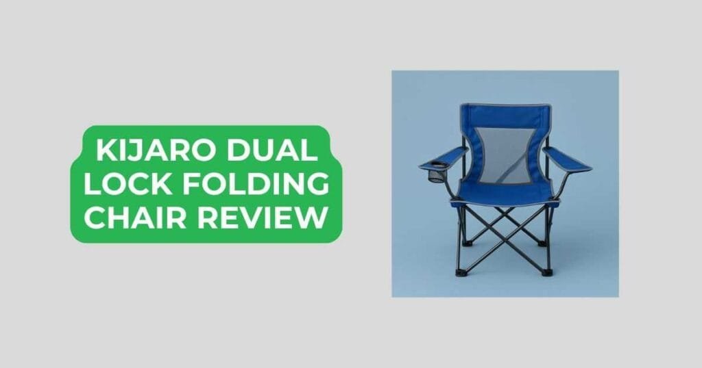 kijaro dual lock folding chair review