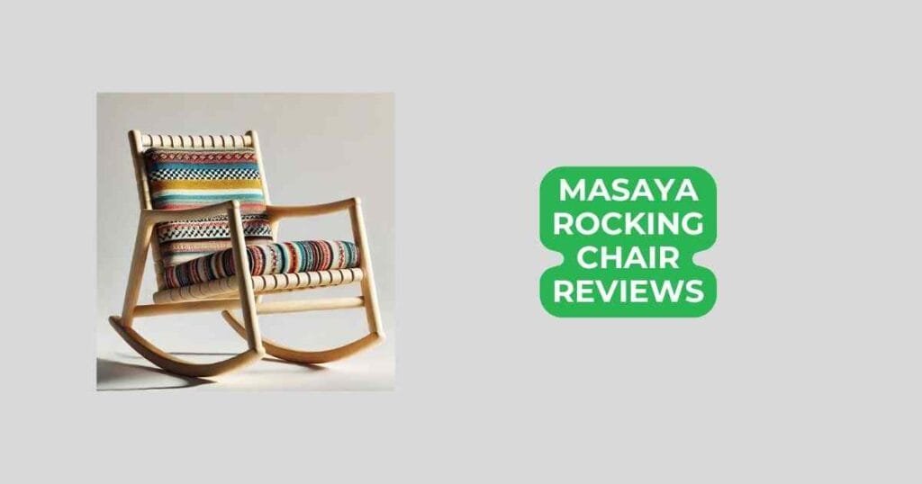 masaya rocking chair reviews