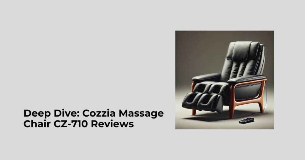 Deep Dive: Cozzia Massage Chair CZ-710 Reviews