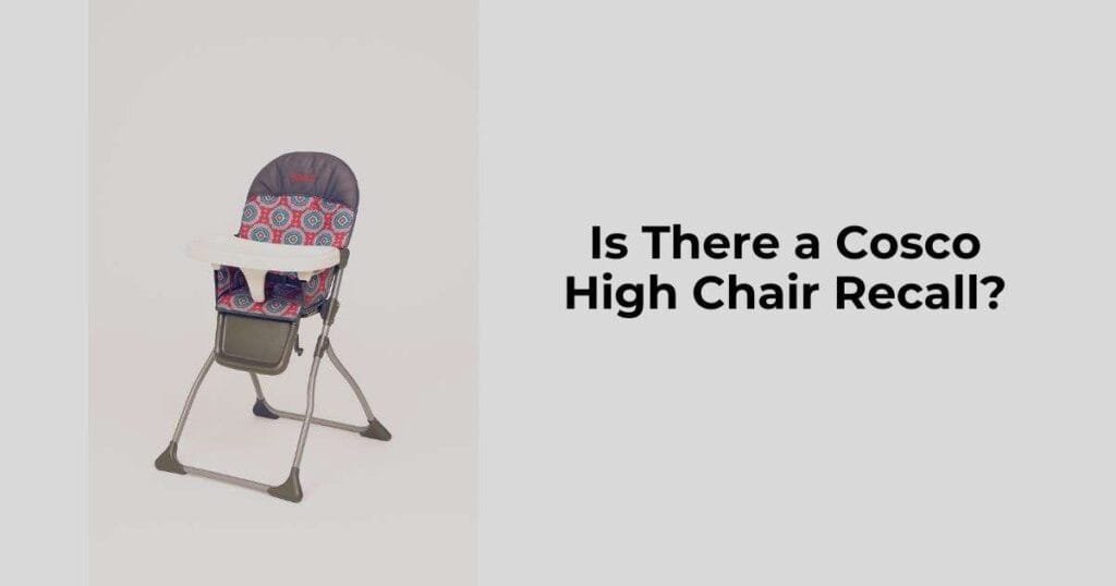 Is There a Cosco High Chair Recall?
