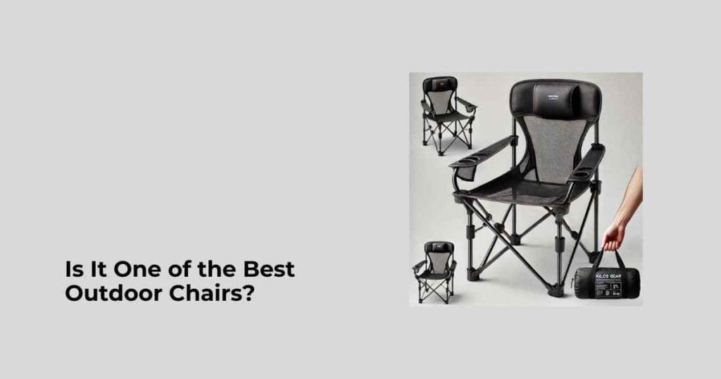 Is It One of the Best Outdoor Chairs?