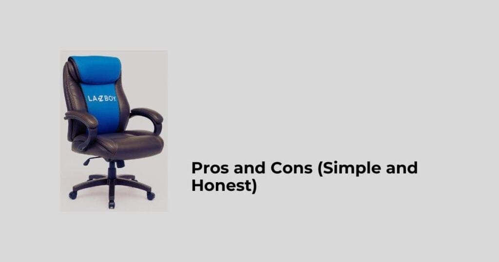 Pros and Cons (Simple and Honest)