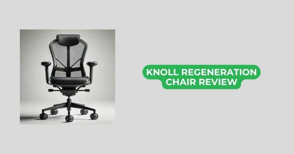 knoll regeneration chair review