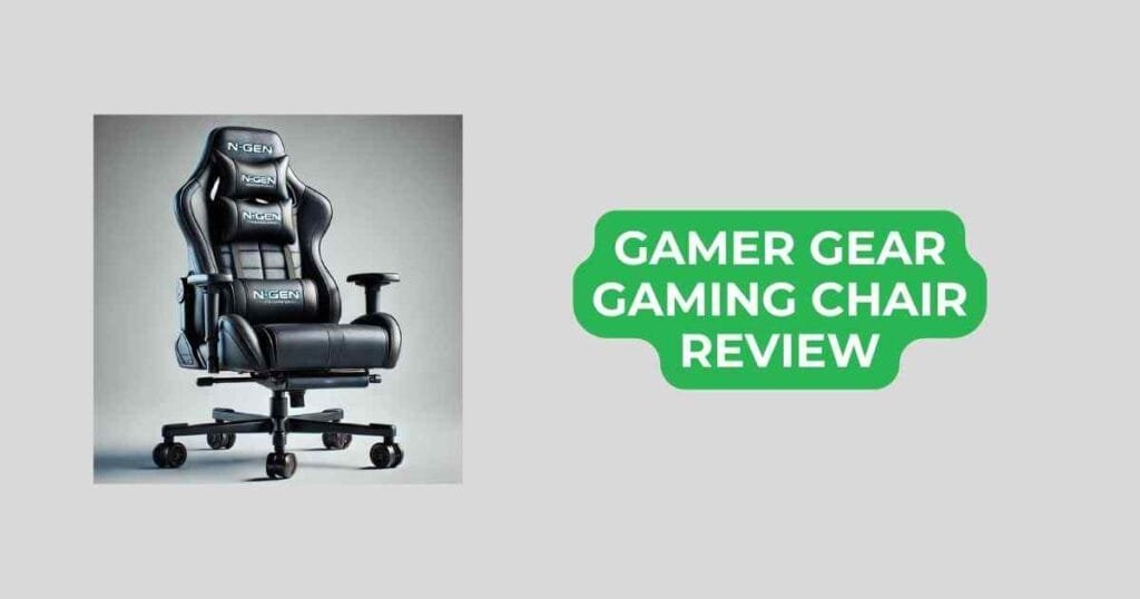 gamer gear gaming chair review