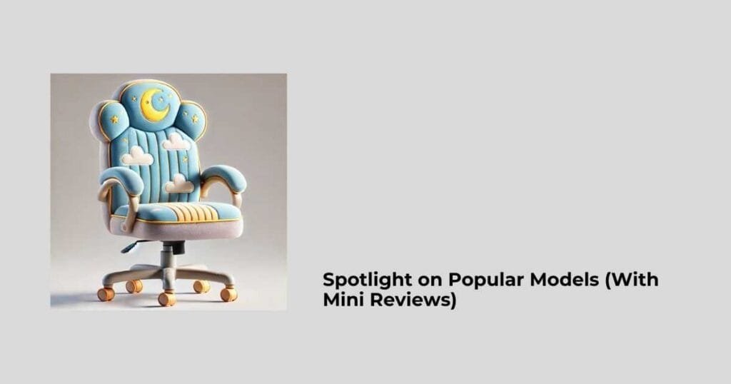 Spotlight on Popular Models (With Mini Reviews)