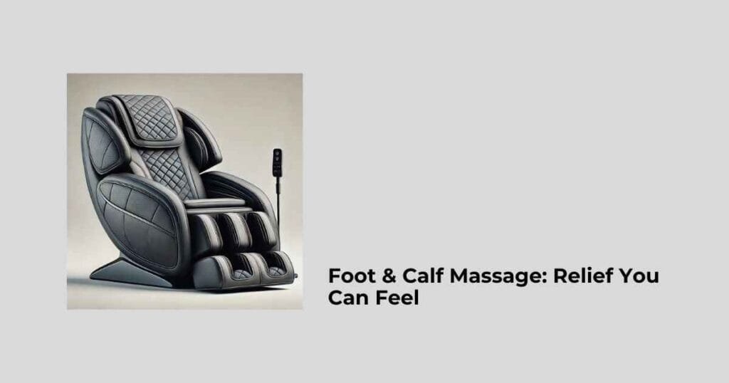 Foot & Calf Massage: Relief You Can Feel