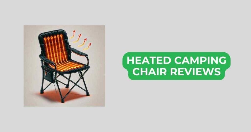 heated camping chair reviews